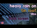 Lagu [Black Screen] Heavy Rain on Tin Roof | Rain Ambience No Thunder | Rain Sounds for Sleeping
