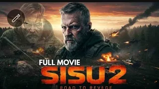 Sisu 2 2025 Full Movie Brutality Survival Shock 