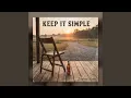 Keep It Simple