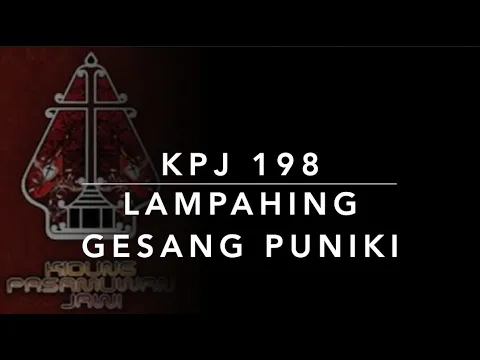 Download MP3 Kidung Pasamuwan Jawi KPJ 198 — Lampahing Gesang Puniki