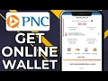 HOW TO GET PNC VIRTUAL WALLET 2026