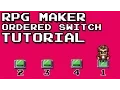 RPG Maker Ordered Switch Tutorial