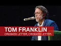 Download Lagu Tom Franklin: Crooked Letter, Crooked Letter / DAI Heidelberg