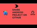 Share Android Project on GitHub Push android studio project on GitHub