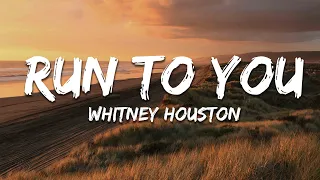 whitney houston run to you lyrics 