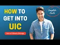 UNIV OF ILLINOIS CHICAGO COMPLETE GUIDE ON HOW TO GET INTO UIC WITH SCHOLARSHIPS