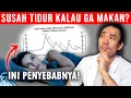 Download Lagu KAMU SUSAH TIDUR KALAU GA MAKAN MALAM? INI PENYEBABNYA!