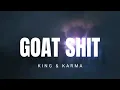 king - Goat sh*t ( Lyrics ) | karma | mm