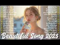 Relaxing Love Songs 2025 🌸 | Soft Romantic Playlist For Peaceful Moments