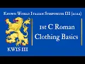 Basics of Roman Garb in the First Century - KWIS III 2022