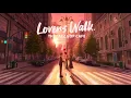Download Lagu lovers walk. 💝 romantic lofi mix