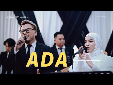 Download MP3 Ada - Afgan feat Lyodra live cover | Good People Music