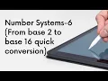 Number Systems 6 From base 2 to base 16 quick conversion