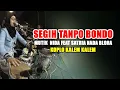 SUGIH TANPO BONDO KOPLO KALEM KALEM MUTIK NIDA FEAT SATRIA NADA LIVE PELEM SENGIR BLORA