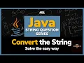 No In-Built Methods Convert Uppercase to Lowercase String in Java String Question Series