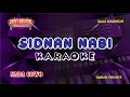 Download Lagu SIDNAN NABI - KARAOKE (NADA COWO)