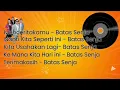 Lagu Batas Senja Enak Buat Kerja | Menceritakanmu | Nanti Kita Seperti ini | Kita Usahakan lagi