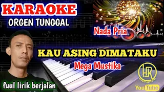 Download KAU ASING DIMATAKU MEGA MUSTIKA (nada pria) - KARAOKE DANGDUT ORGEN TUNGGAL TERBARU 2023 MP3