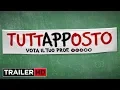 Video di TUTTAPPOSTO - Trailer Ufficiale