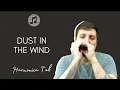 Download Lagu 🎶 Dust In The Wind - Kansas (Harmonica Tab - na Gaita com Tablatura)
