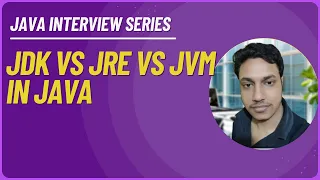 JDK vs JRE vs JVM Essential Java Concepts