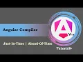 - Angular 19 Tutorials JIT vs AOT Angular Compiler