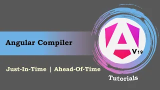 - Angular 19 Tutorials JIT vs AOT Angular Compiler