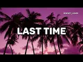 Last Time - Zinoleesky, Omah Lay (Lyrics)