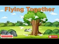 Flying Together English Stories Bedtime Stories Learn Spoken English