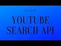Django Example App YouTube Search With YouTube Data API