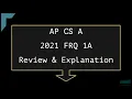 2021 AP Computer Science A FRQ 1A