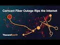 Comcast Fiber Outage Rips the Internet
