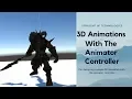 Unity Basics Learn 3d animation with Animator Controller