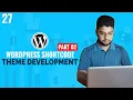Custom Post Shortcode WordPress Theme Development Tutorial Bangla Part 27