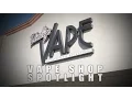 Vape Shop Spotlight - The Vintage Vape in Anahiem CA