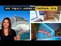 MSC World America Thermal Spa Full 4K Tour Review Tips