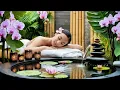 Soothing Spa and Massage Music for Relaxation Sleep and Stress Relief