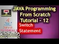 Switch statement in Java in kannada Java Programming in Kannada 12