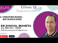 2 Creating Panel Data using EViews Dr Dhaval Maheta