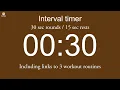 Download Lagu Interval timer - 30 sec rounds / 15 sec rests (including links to 3 workout routines)