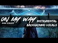 Download Lagu Alan Walker - On My Way (Instrumental With Background Vocals Version)
