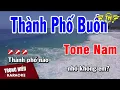 Lagu Karaoke Thành Phố Buồn Tone Nam Nhạc Sống | Trọng Hiếu