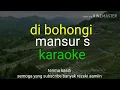 Download Lagu karaoke mansur s di bohongi lagu lawas jadul mantab buat bernyanyi bersama keluarga saat santai