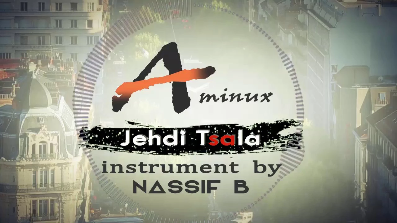 AMINE AMINUX - JEHDI TSALA ( INSTRUMENT ) | 2017 | (امين امينوكس - جهدي تسالا