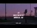 Download Lagu XO (only if you say yes) 'Enhypen feat.jvke (english ver).Lyrics