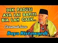 Download Lagu DEK Padusi bia lah gaek asa lai bapiti,  Buya Ristawardi Ceramah agama bahasa Minang