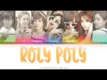 Download Lagu T-ARA (티아라) Roly Poly Color Coded Lyrics (Han/Rom/Eng)