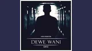 dewe wani