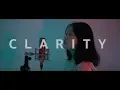 Zedd - Clarity (feat. Foxes) COVER by YEN