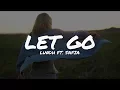 Download Lagu Lundh - Let Go (feat. Safia) // Lyrics Video